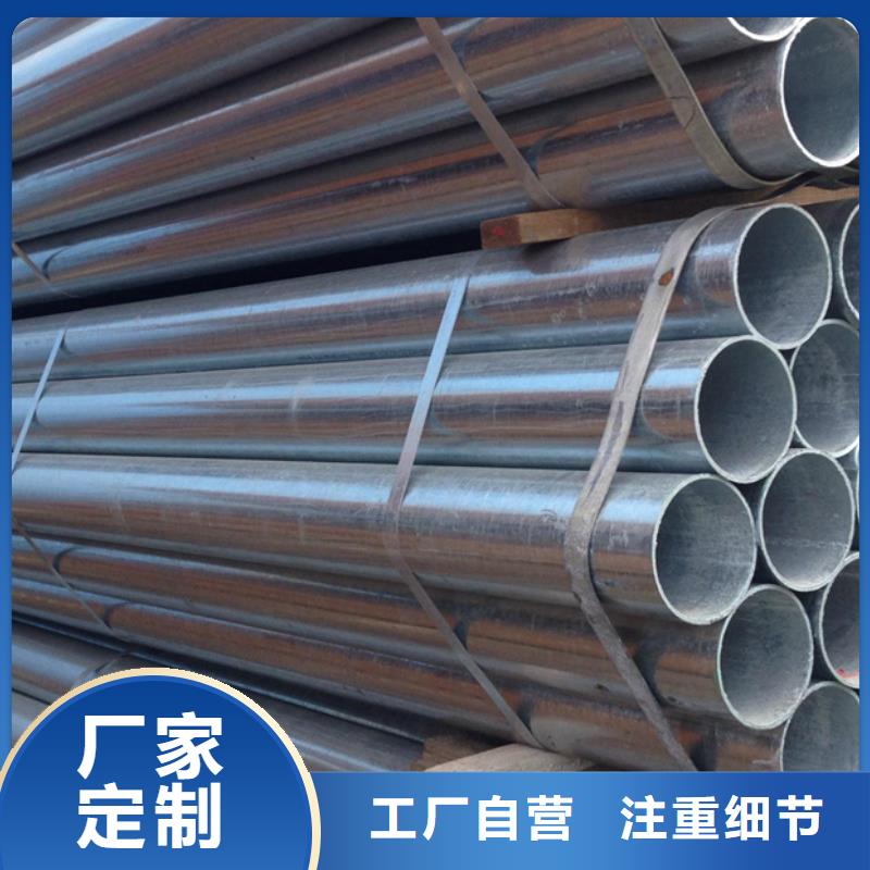 镀锌管-ND钢管优选原材专业完善售后
